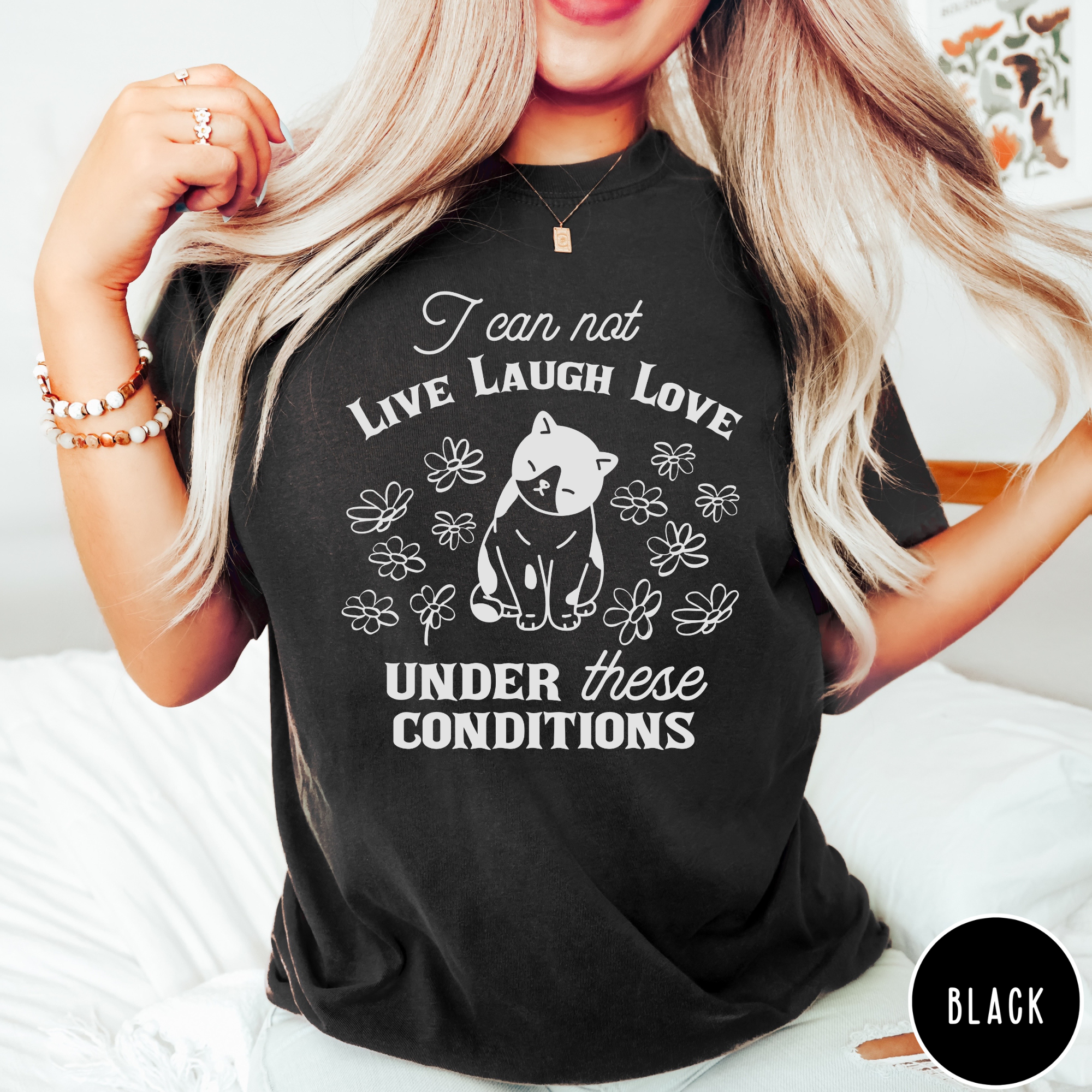 Can Not Live Laugh Love T-Shirt