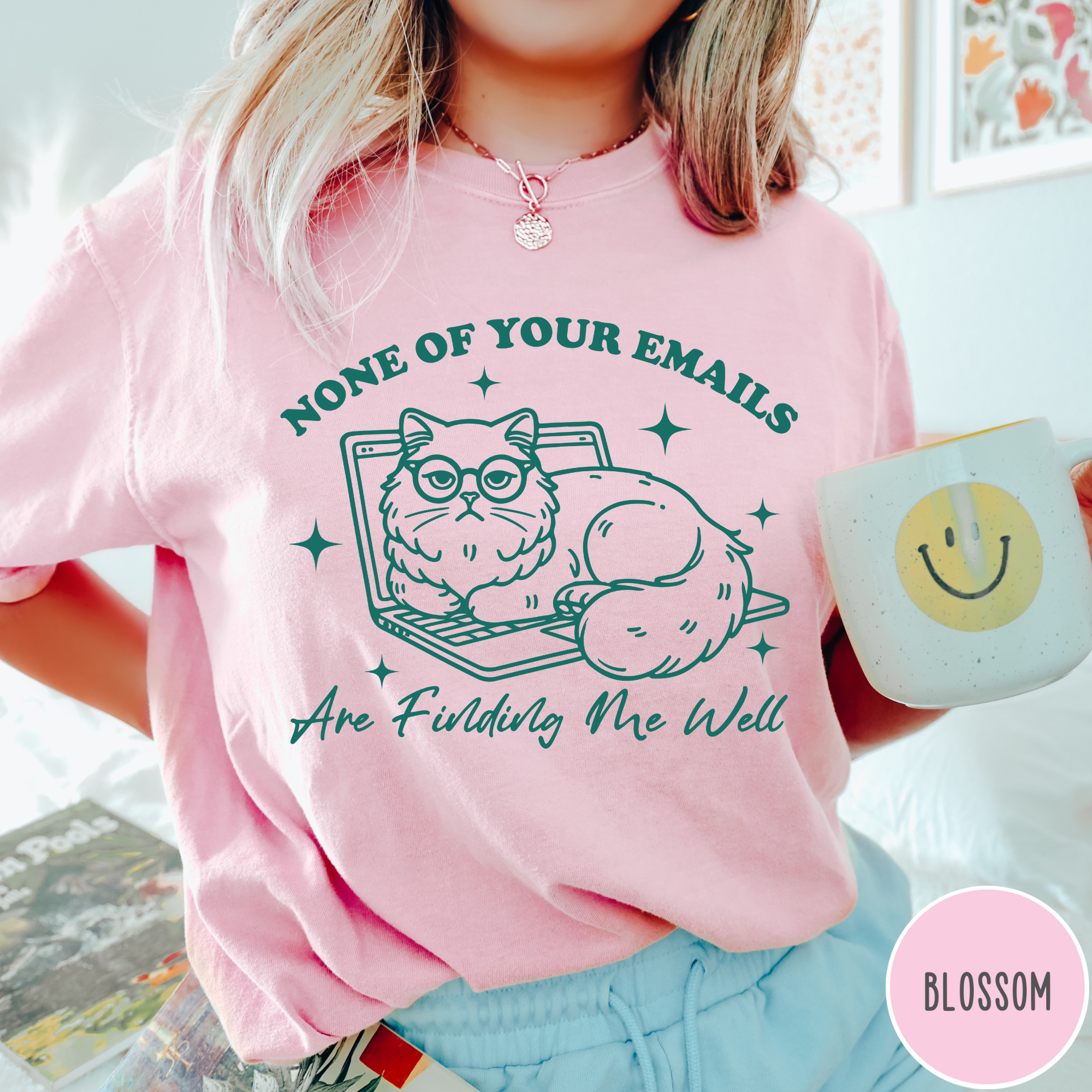 None Of Your Emails Are Finding Me Well T-Shirt