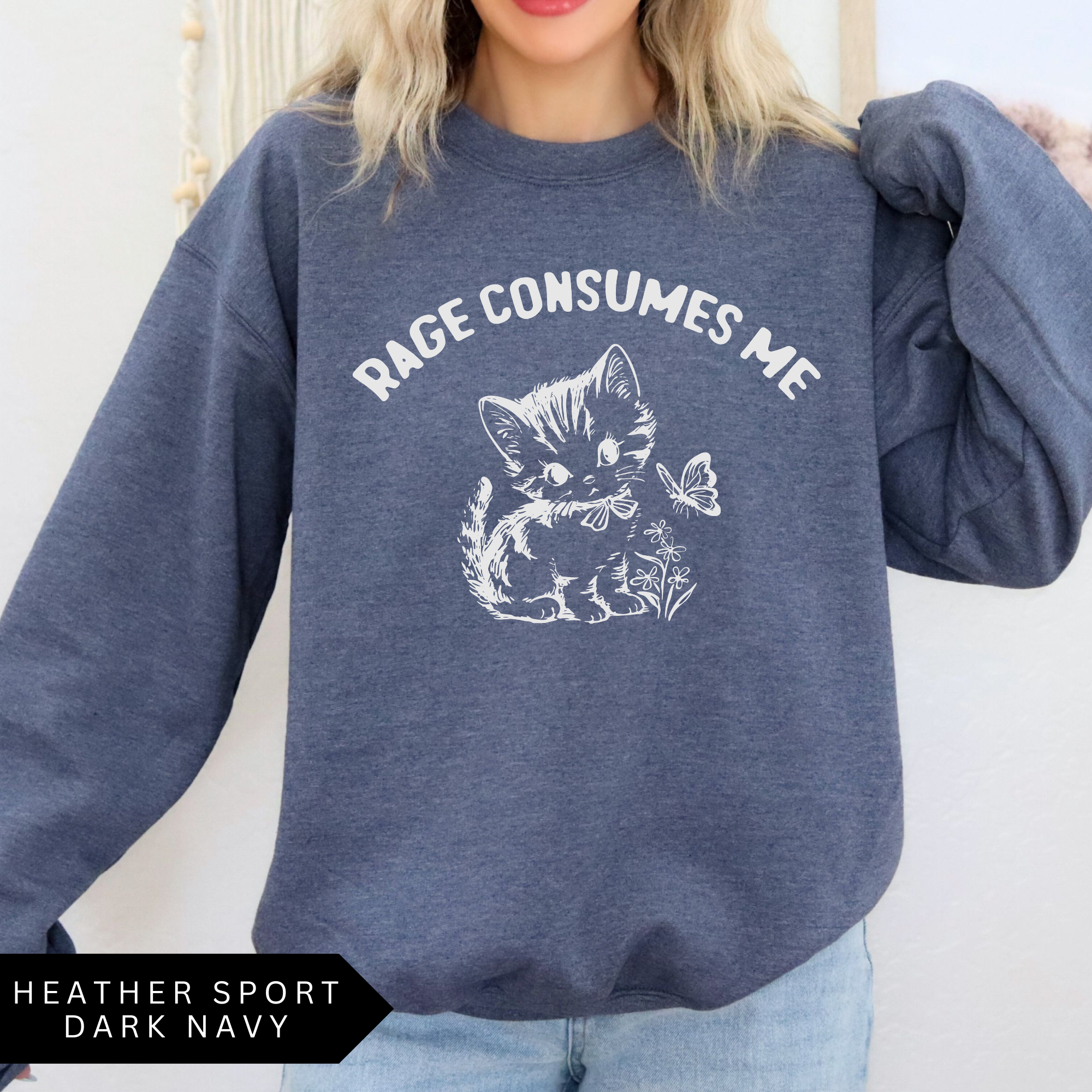 Rage Consumes Me Sweatshirt