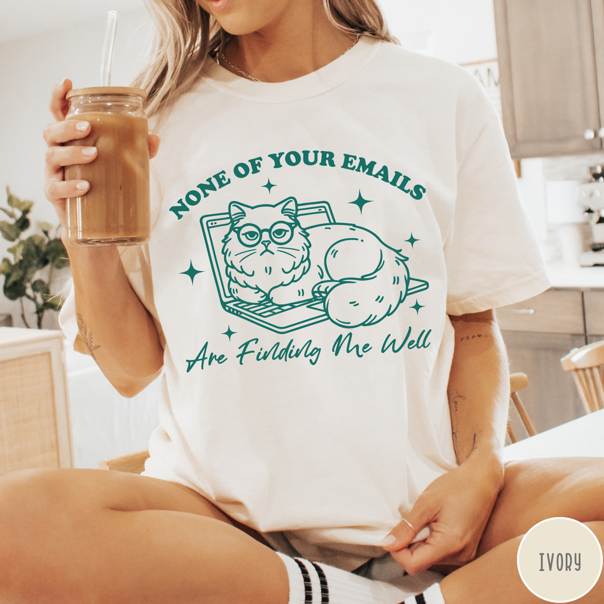 None Of Your Emails Are Finding Me Well T-Shirt