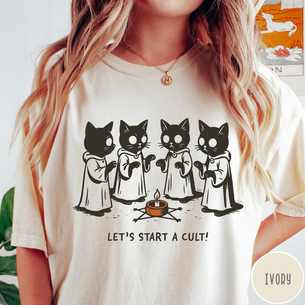 Let's Start a Cult T-Shirt