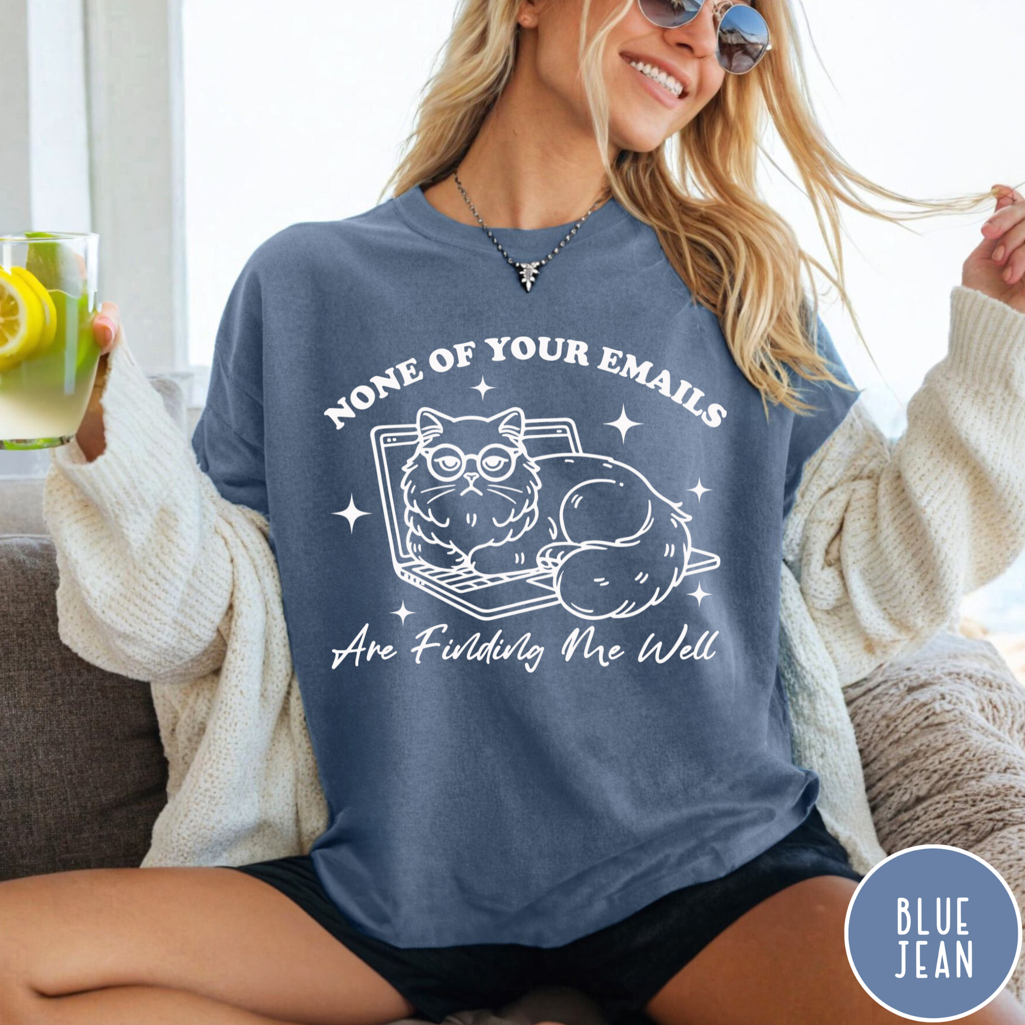 None Of Your Emails Are Finding Me Well T-Shirt